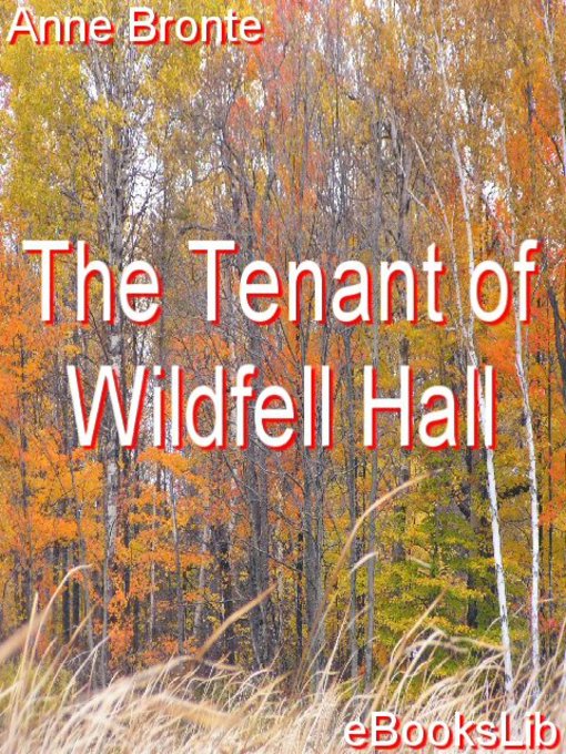 Title details for The Tenant of Wildfell Hall by Anne Brontë - Wait list